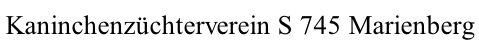 Kaninchenzüchterverein S 745 Marienberg