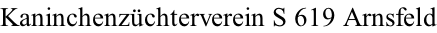 Kaninchenzüchterverein S 619 Arnsfeld