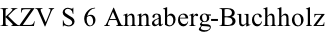 KZV S 6 Annaberg-Buchholz